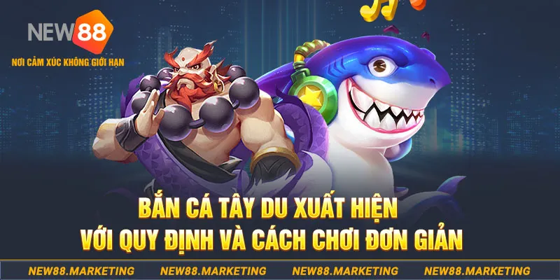 Bắn Cá Ngộ Không - Tựa Game Ấn Tượng, Thu Hút Bậc Nhất 2024 6 Bắn cá Tây Du xuất hiện với quy định và cách chơi đơn giản